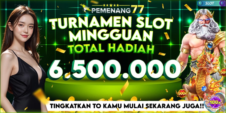 TURNAMENT SLOT MINGGUAN PEMENANG77